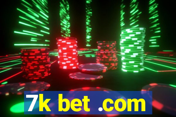 7k bet .com